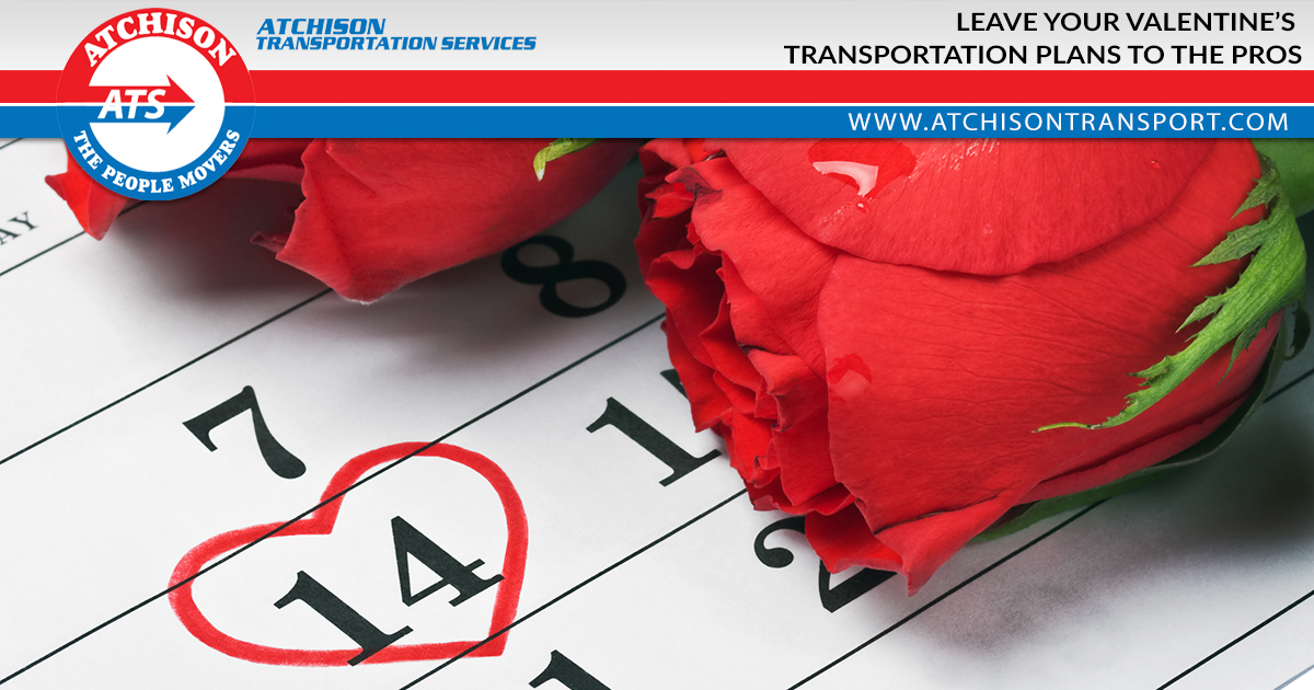 Leave Your Valentine’s Transportation Plans to the Pros at Atchison Transportation